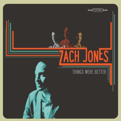 Zach Jones/Things Were Better(Lp&Cd)@Local